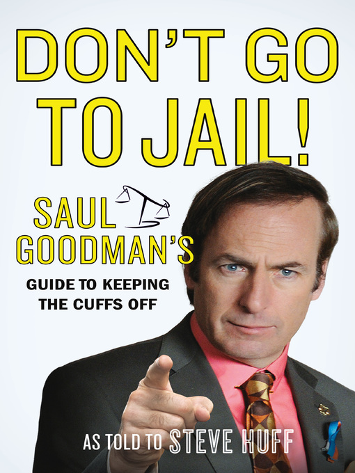 Title details for Don't Go to Jail! by Saul Goodman - Wait list